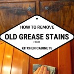 How To Remove Old Oil Stains From Kitchen Cabinets