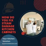 Prevent Steam Damage To Kitchen Cabinets